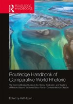Routledge Handbook of Comparative World Rhetorics