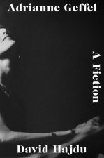 ADRIANNE GEFFEL 8211 A FICTION