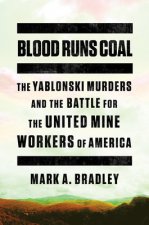 BLOOD RUNS COAL 8211 THE YABLONSKI M