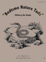Bedtime Nature Tails: Slithery the Snake