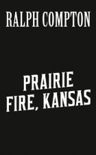 Ralph Compton Prairie Fire, Kansas