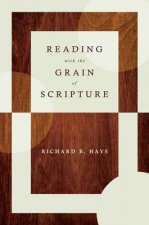 READING WITH THE GRAIN OF SCRIPTURE