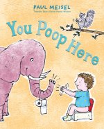 You Poop Here