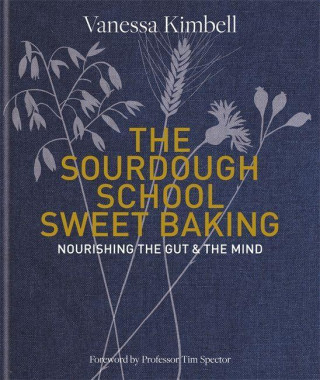 Sourdough School: Sweet Baking ()