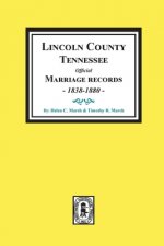 Lincoln County, Tennessee Official Marriages, 1838-1880.