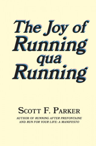 The Joy of Running qua Running