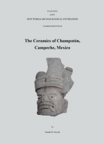 The Ceramics of Champotón, Campeche, Mexico, Volume 84: Paper 84