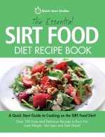 Essential Sirt Food Diet Recipe Book