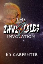 The Invizibles: Invocation
