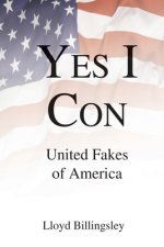 Yes I Con: United Fakes of America