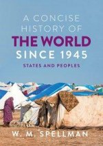 Concise History of the World Since 1945