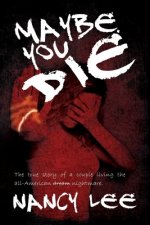 Maybe You Die