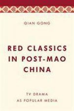Remaking Red Classics in Post-Mao China