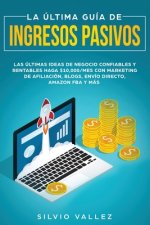 ultima guia de ingresos pasivos