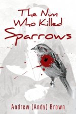 Nun Who Killed Sparrows