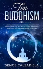 Guia Practica de Zen Budista Para Principiantes