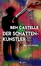 Der Schattenkünstler