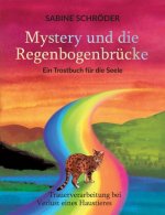 Mystery und die Regenbogenbrucke