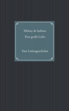 Eine grosse Liebe