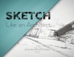 Sketch Like an Architect