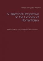 Dialectical Perspective on the Concept of Romanticism