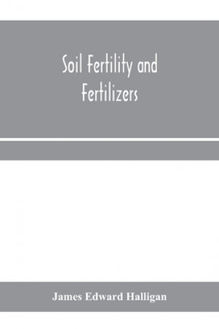 Soil fertility and fertilizers