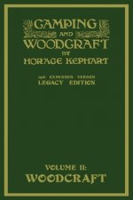 Camping And Woodcraft Volume 2 - The Expanded 1916 Version (Legacy Edition)