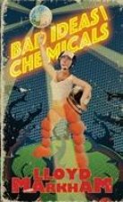 Bad Ideas / Chemicals