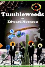 Tumbleweeds!: The Last Penny Candy Store on Earth