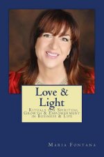 Love & Light: 10 Steps to Growth and Empowerment