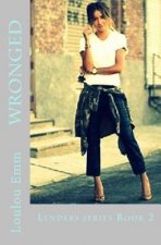 Wronged: Lenders series Book 2