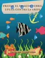 Freddy el Pescado Febril: Lucha Contra la Gripe