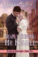 Nearly Ruining Mr. Russell: Rogues & Gentlemen Book 5