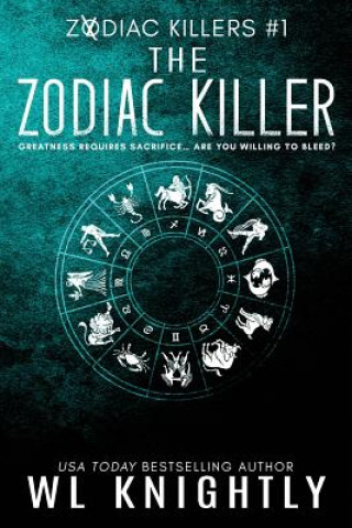 The Zodiac Killer: Zodiac Killers #1