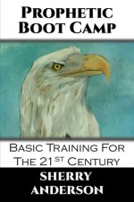 Prophetic Boot Camp