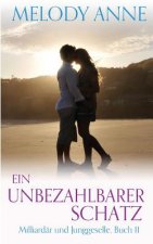 Ein unbezahlbarer Schatz (Milliardär und Junggeselle, Buch 11)