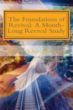 The Foundations of Revival: A Month-Long Revival Study