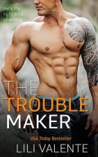 The Troublemaker