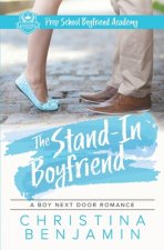 The Stand-In Boyfriend: A YA Contemporary Romance Novel
