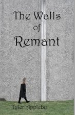 The Walls of Remant