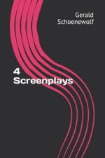 4 Screenplays