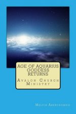 AGE OF AQUARIUS GODDESS RETURNS: AVALON