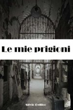 Le mie prigioni