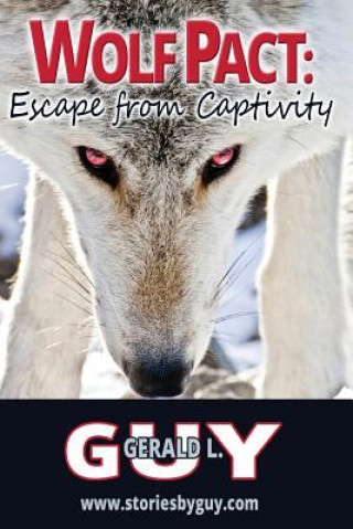 Wolf Pact: Escape from Captivity