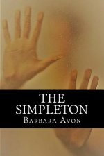 The Simpleton: A Horror Novel By the Author of 