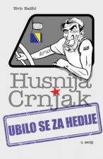 Husnija Crnjak: Ubilo Se Za Hedije