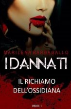 I DANNATI Il Richiamo dell'Ossidiana PARTE I