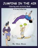 Jumping in The Air: Coloring & Activity Book: IB has authored various of Books which giving to children the values of physical arts. Relat