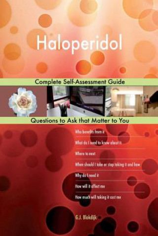 Haloperidol; Complete Self-Assessment Guide