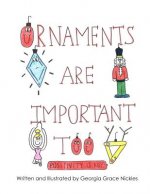 Ornaments Are Important Too: Positivity is Key